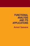 Functional Analysis and Its Applications by Amol Sasane